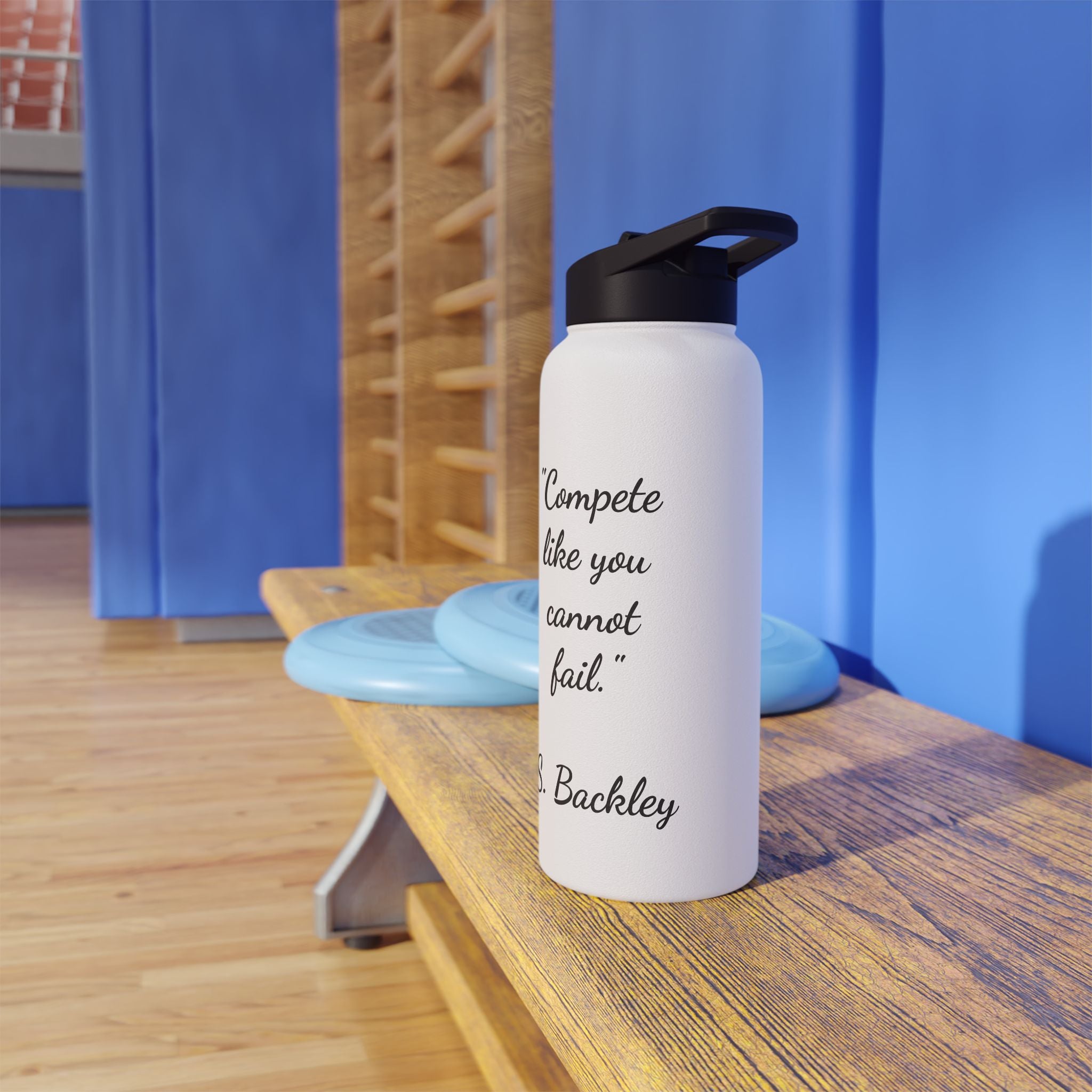 Inspirational Stainless Steel Water Bottle with Backley Quote