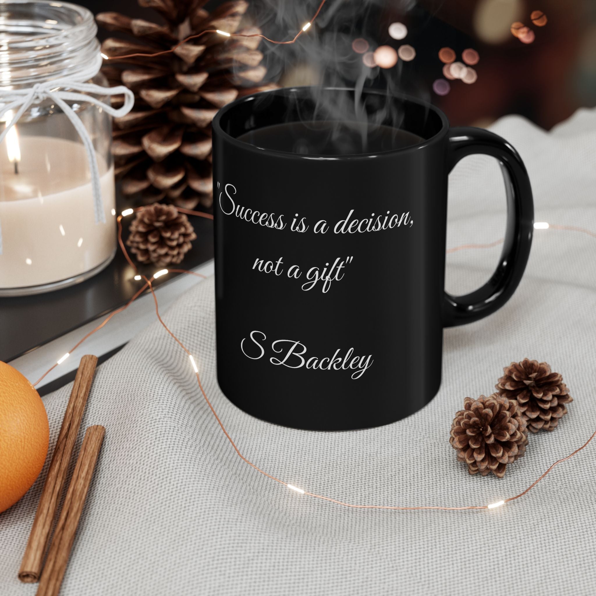Inspirational Coffee Mug with a Steve Backley Quote