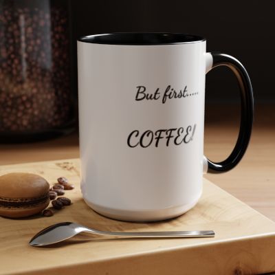 But First Coffee Coffee Mug