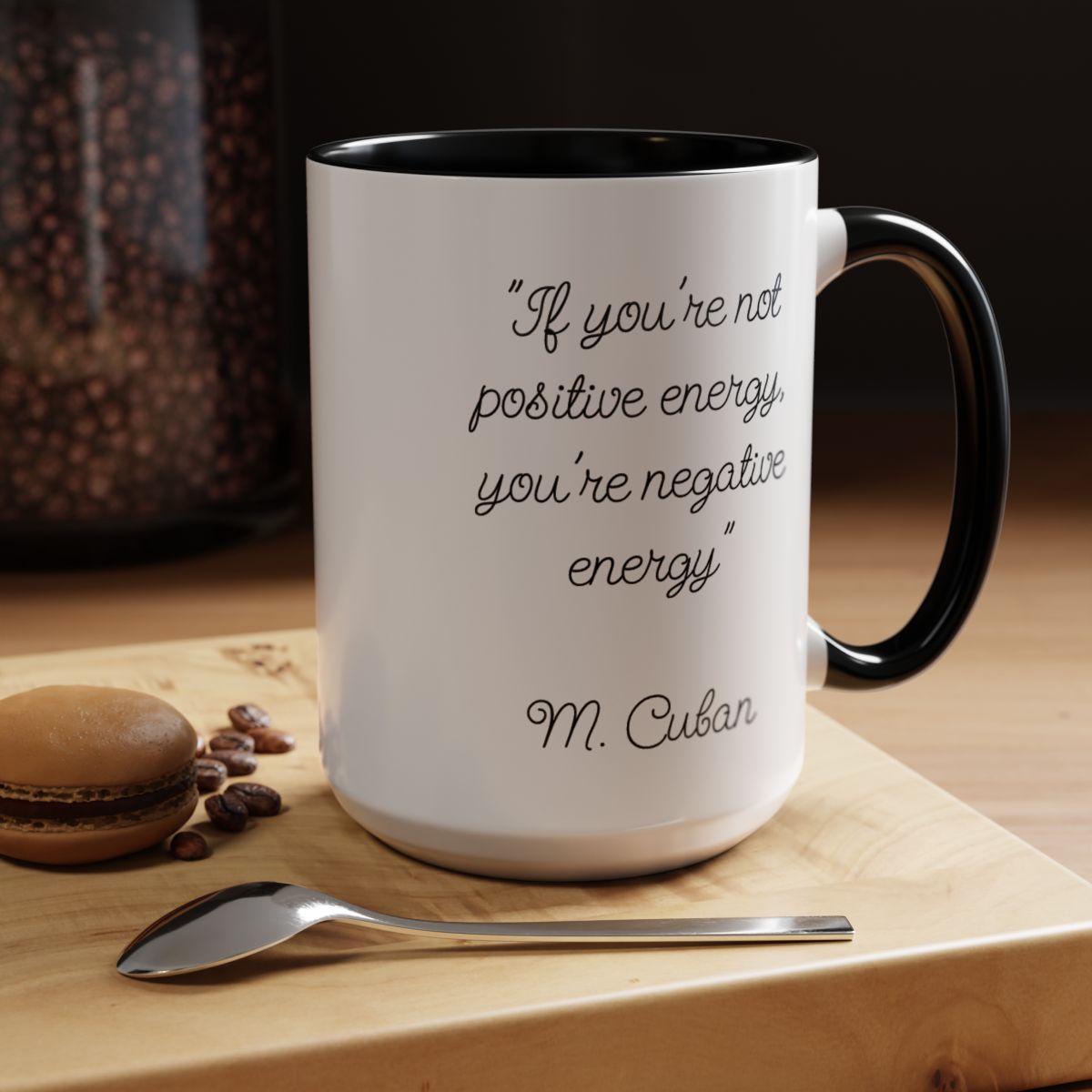Inspirational Coffee Mug with a Mark Cuban Quote