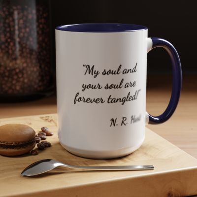 Romantic Coffee Mug — "My soul and your soul are forever ........"