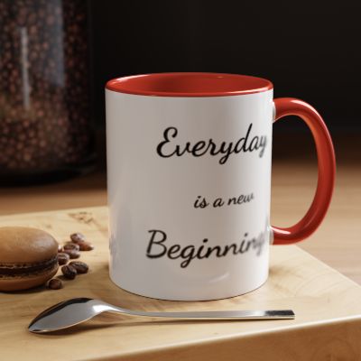 Everyday is a New Beginning Coffee Mug