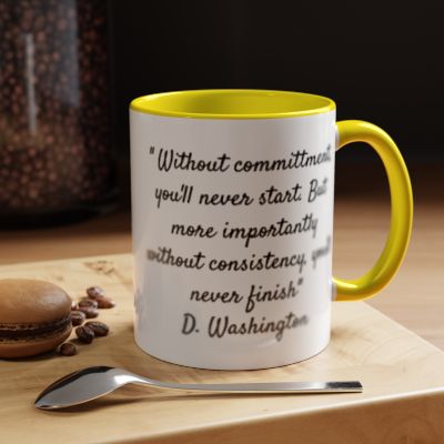 Inspirational Coffee Mug with D Washington Quote