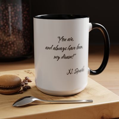 Romantic Coffee Mug — "You are, and always have been, my d