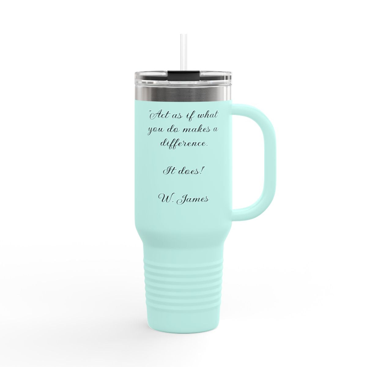Inspirational Travel Mug with a quote from William James