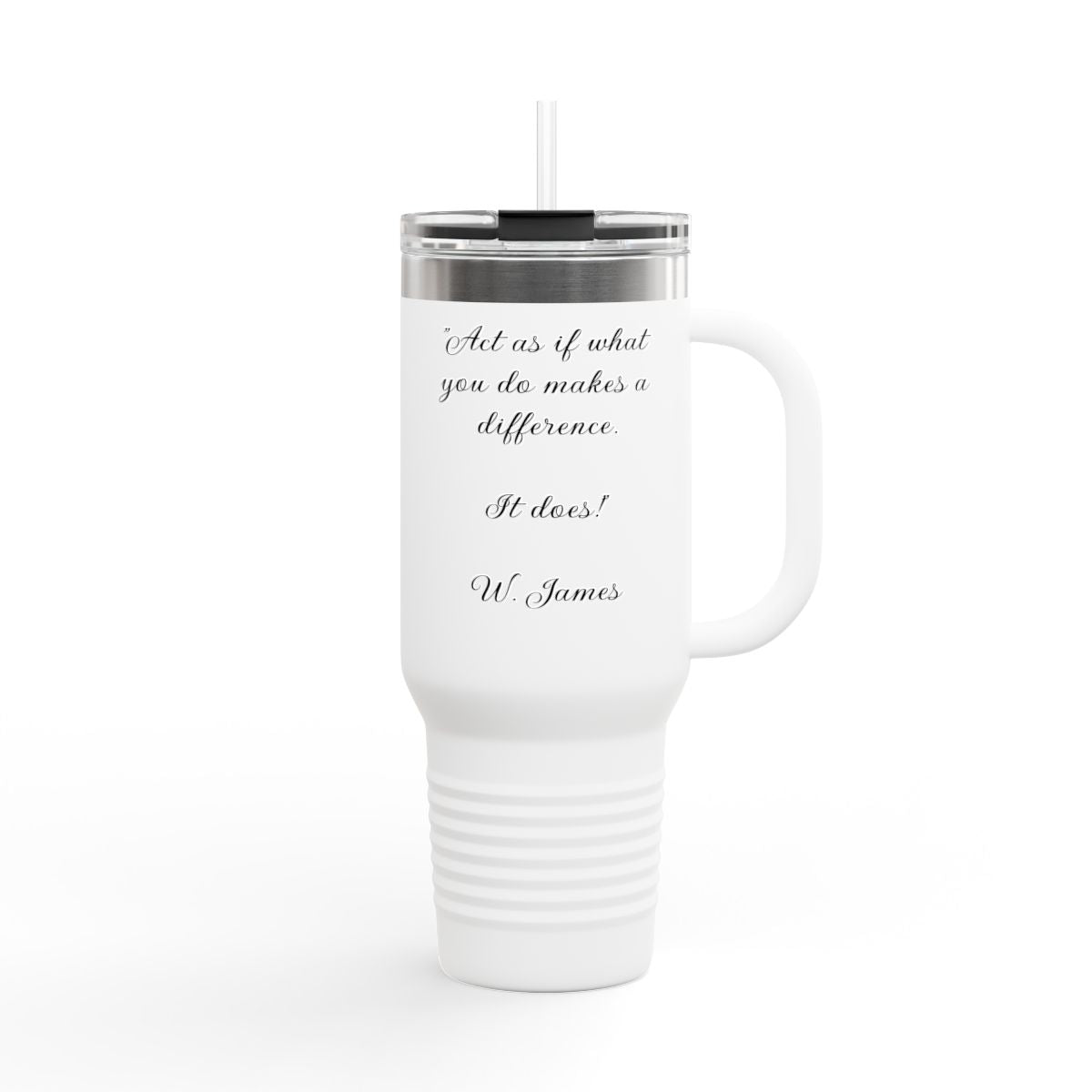 Inspirational Travel Mug with a quote from William James